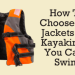 Life jacket how to choose life jackets for kayaking if you cant swim stay safe and confident